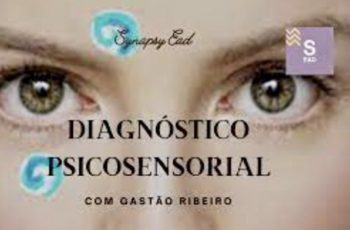 O que é Diagnóstico Psicosensorial – Gastão Ribeiro